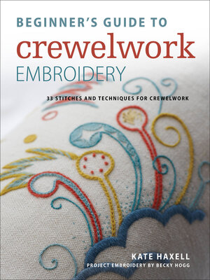 cover image of Beginner's Guide to Crewelwork Embroidery
